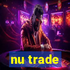 nu trade